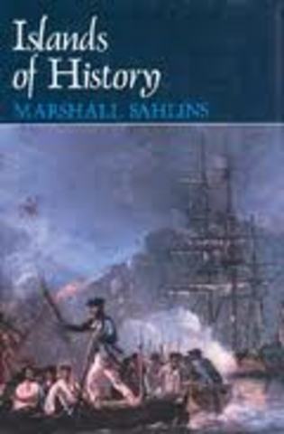 Sahlins' Islands of History published