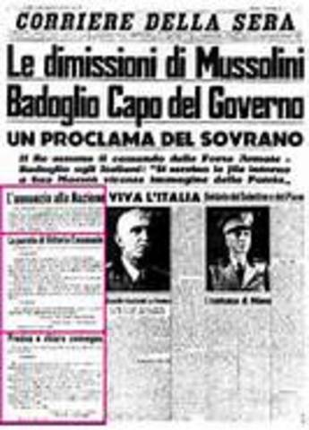 Italy surrenders, Mussolini dismissed as Prime Min.