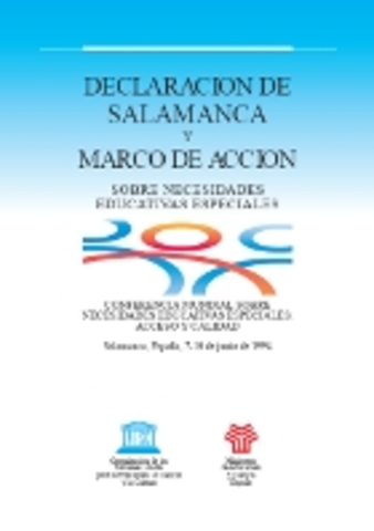 ACUERDOS  DE   SALAMANCA PARA LA INTEGRACIÓN  E INCLUSIÓN EDUCATIVA  DE  EDUCANDOS CON  NECESIDADES EDUCATIVAS EN AULAS REGULARES EN 1994