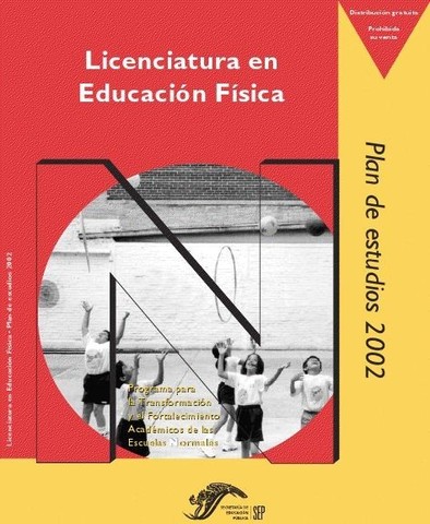 2002, NUEVO  PLAN Y PROGRAMAS PARA LA LICENCIATURA EN EDUCACIÓN FÍSICA DESDE EL ENFOQUE  POR  COMPETENCIAS