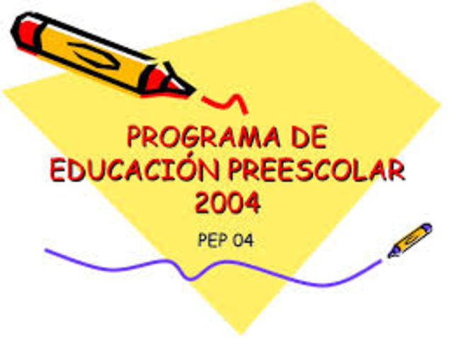 2004, PLAN Y PROGRAMA DE EDUCACIÓN PRESCOLAR DESDE EL ENFOQUE  POR COMPETENCIAS