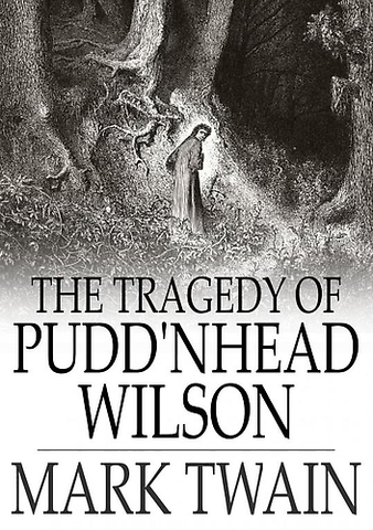 "The Tragedy of Pudd'nhead Wilson" was published.
