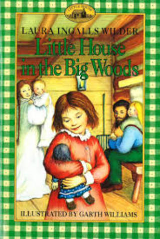Little House in the Big Woods, Laura Ingalls Wilder