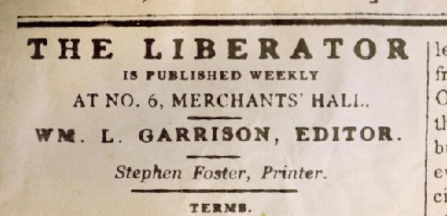 William Lloyd Garrison starts the anti-slavery newspaper called "the Liberator"