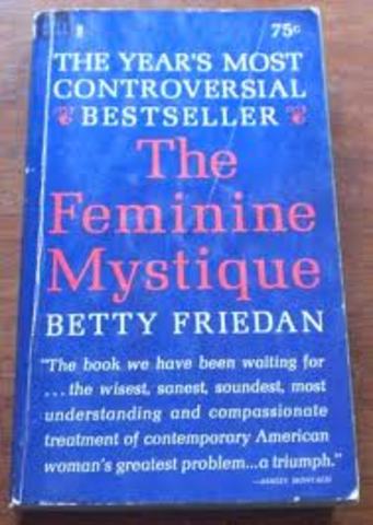 Publication of Betty Friedan's "Feminine Mystique"