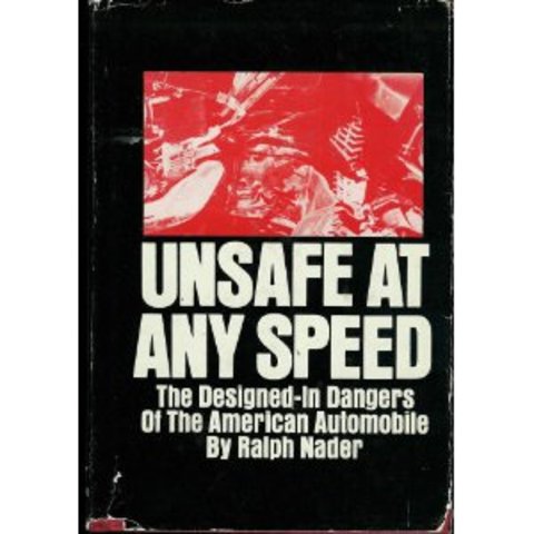 Unsafe at Any Speed by Ralph Nader