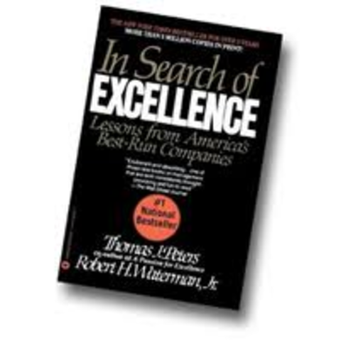 "In Search of Excellence" Peters & Waterman