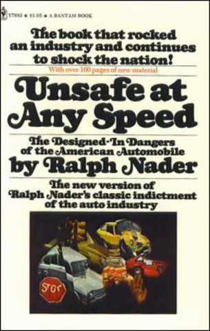 Publication of Ralph Nader’s Unsafe at Any Speed