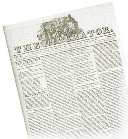 William Lloyd Garrison starts the anti slavery newspaper called The Liberator