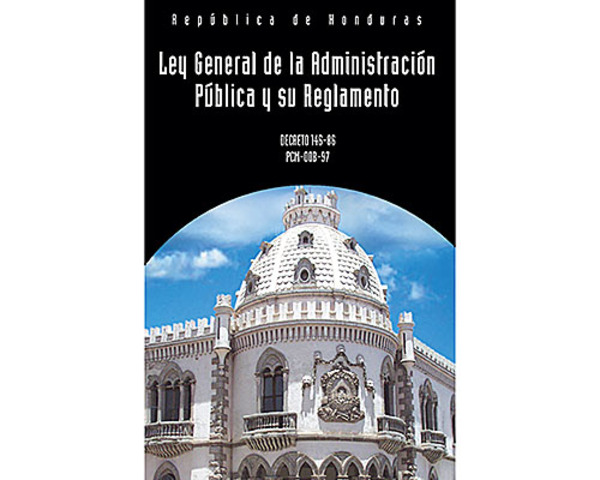 Ley General de la Administración Pública y su Reglamento