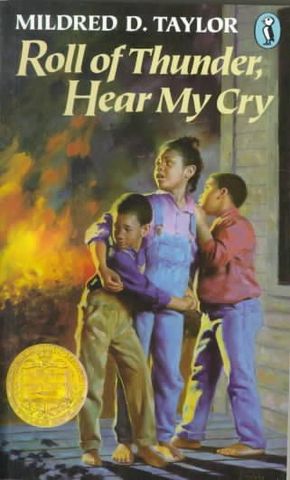 Roll of Thunder, Hear My Cry By: Mildred Taylor