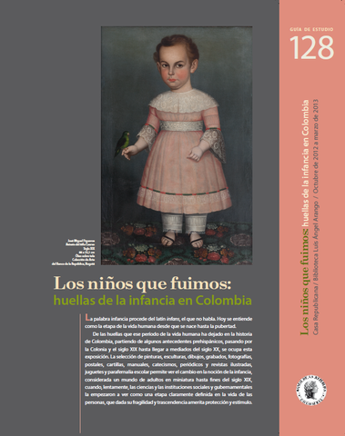 Los niños que fuimos, huellas de la infancia en Colombia