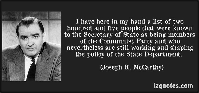 Concerned that Communists are infiltrating American society Senator McCarthy begins a witch hunt campaign of trials to root them out
