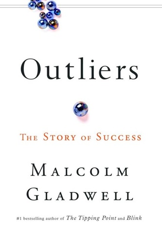 Outliers by Malcom Gladwell