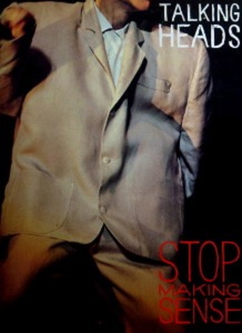 Stop Making Sense