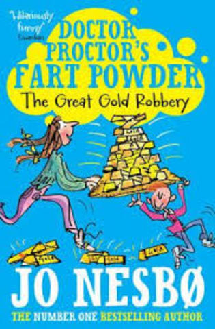 Doctor Proctor's Fart Powder:  The Gold Robbery
