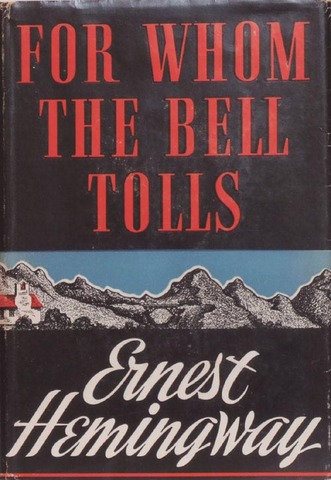 For Whom the Bell Tolls by Ernest Hemmingway