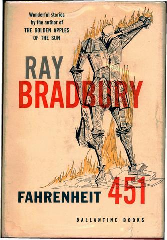 Farenheit 451 by Ray Bradbury