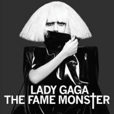 The fame monster.