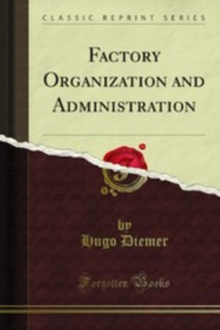 Diemer publico "Factory Organization and administration"