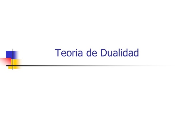 El temido Teorema de la Dualidad