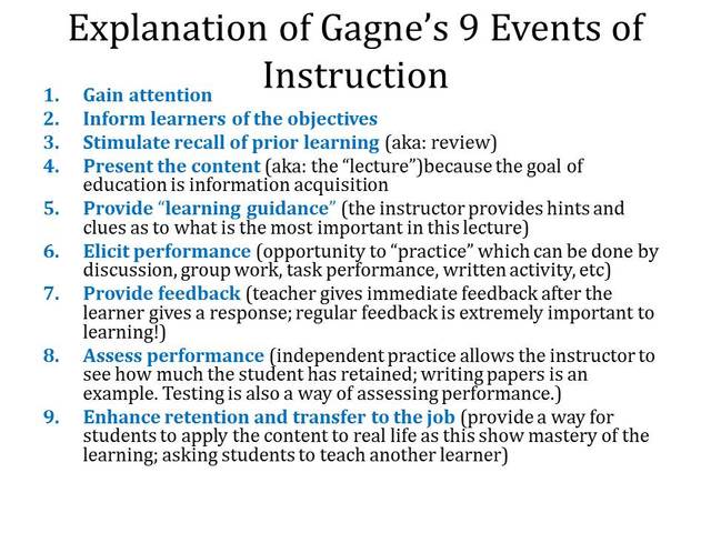The Conditions of Learning by Robert Gagné: describe 5 tipos de resultados de aprendizaje y 9 actividades de aprendizaje esenciales para conseguir resultados en el apredizaje.