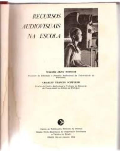 Lançamento do livro Recursos Audiovisuais na escola de Walter Arno Wittich e Charles Francis Schuller