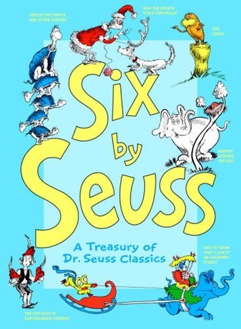 Six By Seuss: A Treasury of Dr. Seuss Classics was published