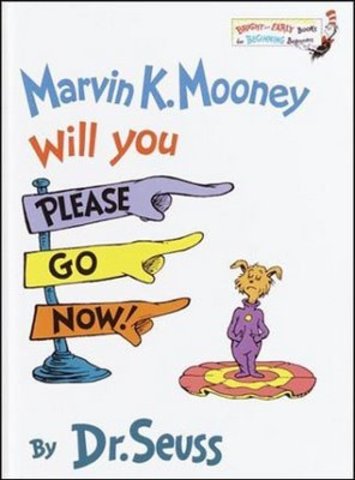 Marvin K. Mooney, Will You Please Go Now? was published