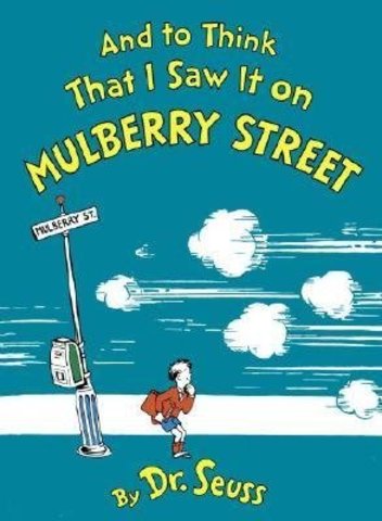 And To Think That I Saw It On Mulberry Street  was Published
