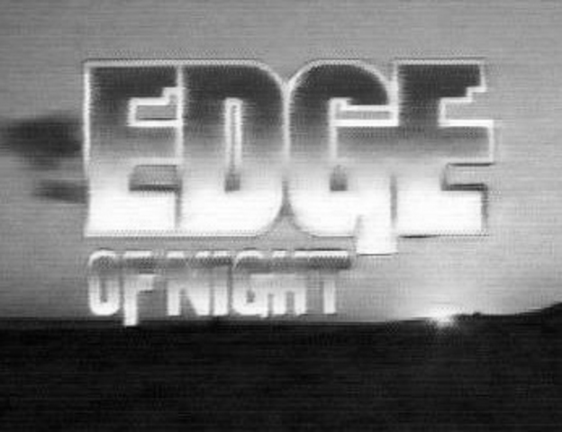 THE EDGE OF NIGHT