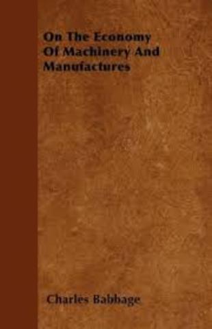 se publica el libro "on the economy of machinary and manufacture": (sobre la economía de la maquinaria y la producción)