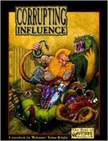 Corrupting Influence: The Best of Warpstone, Volume 1 (