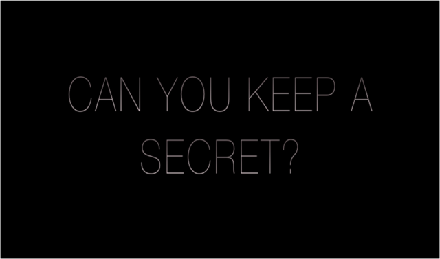 TITLE: Can You Keep A Secret – 00:22