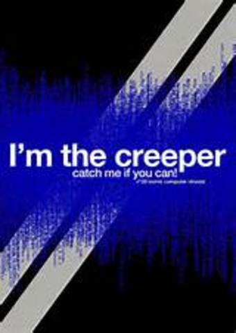 first computer virus, Creeper, was createdand it said, "catch me if you can"