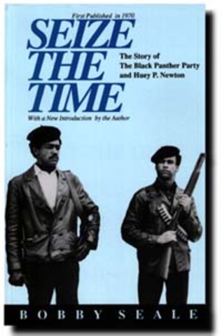 Seize the Time: The story of the Black Panther