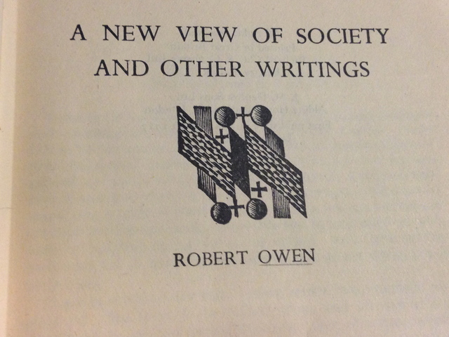 Robert Owen publishes "A New View of Society" in his text "A New View of Society and Other Writings".