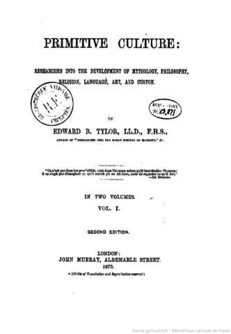 Primitive Culture: Researches Into the Developmentof Methodology, Philosophy, Relgion, Language, Art and Custom - Edward B. Tylor