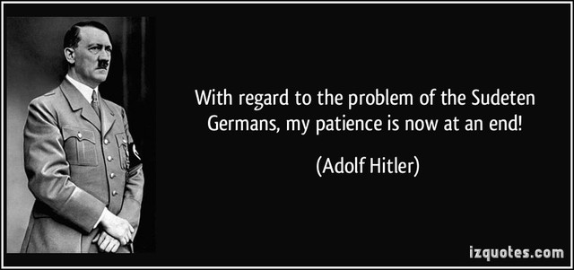 Adolf Hitler took the Sudetenland