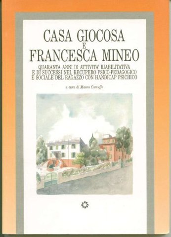 Se funda la "Casa Giocosa" en Italia.
