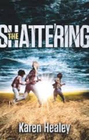 The Shattering by Karen Healy