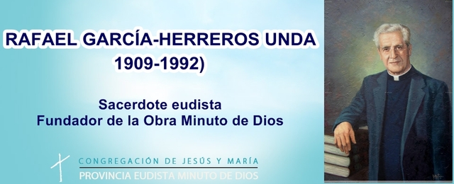 Nacimiento del padre Rafael García Herreros