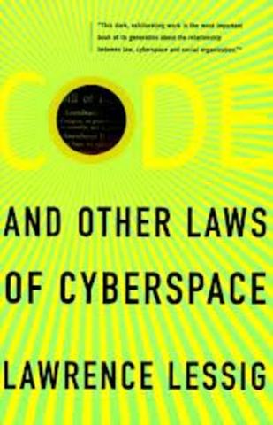 Code and otherlaws of the cyberspace