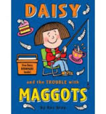 Daisy and The Trouble with Maggots
