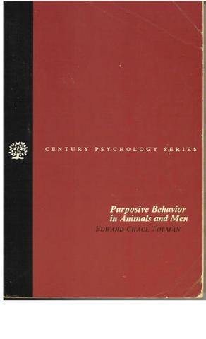 Tolman Publishes Purposeive Behavior in Animals and Men