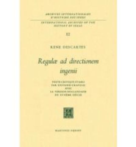 Escribio "Reglas para la dirección del entendimiento"
