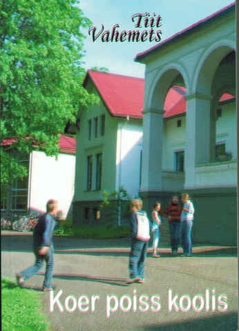 "Koer poiss koolis"