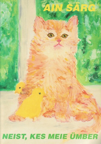 "Neist, kes meie ümber"