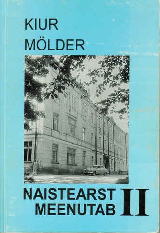 "Naistearst meenutab" (2.osa)