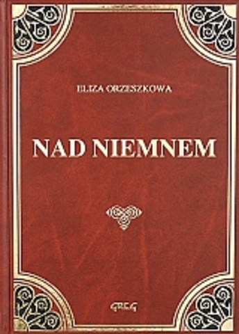 Nad Niemnem Orzeszkowa